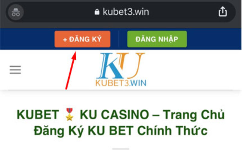 Đăng kí, đăng nhập tại trang chủ kubet