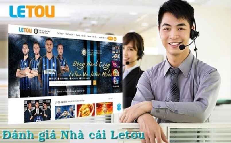 Letou được đánh giá cao về dịch vụ chăm sóc khách hàng