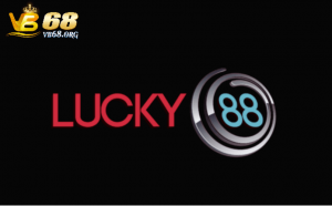 Lucky88 là gì? Tìm hiểu những ưu điểm nổi bật của lucky88